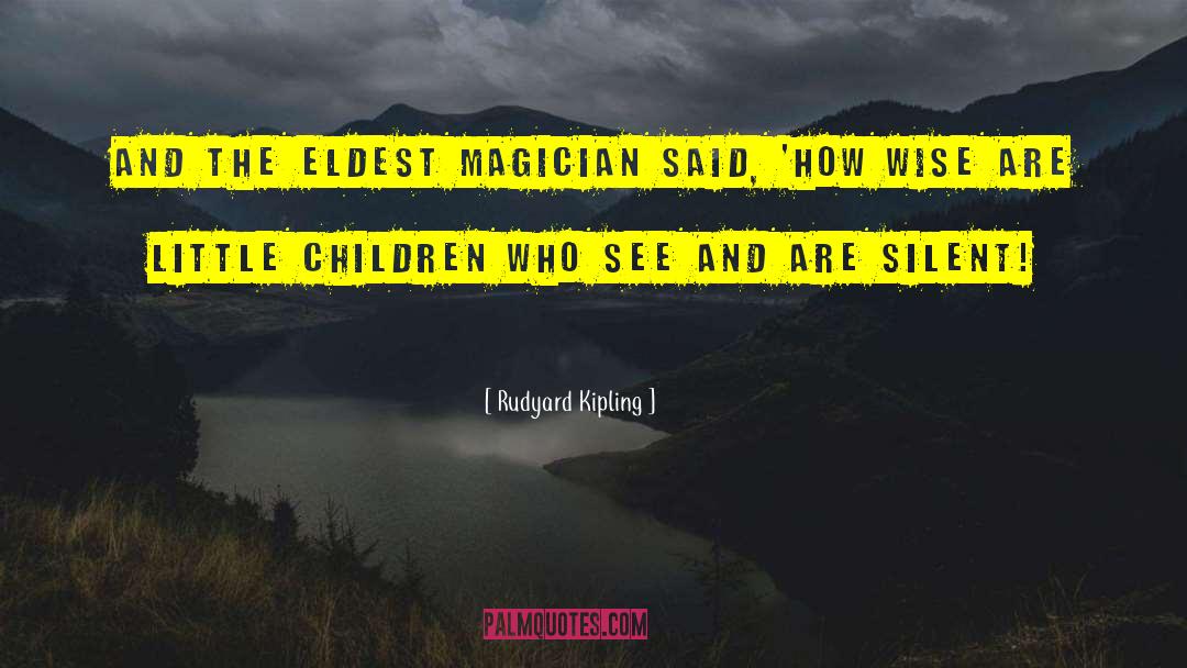 The Magician S Nephew quotes by Rudyard Kipling