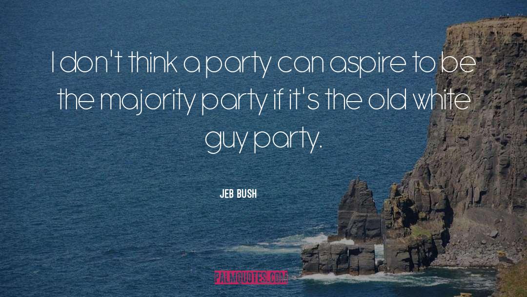 The Majority quotes by Jeb Bush