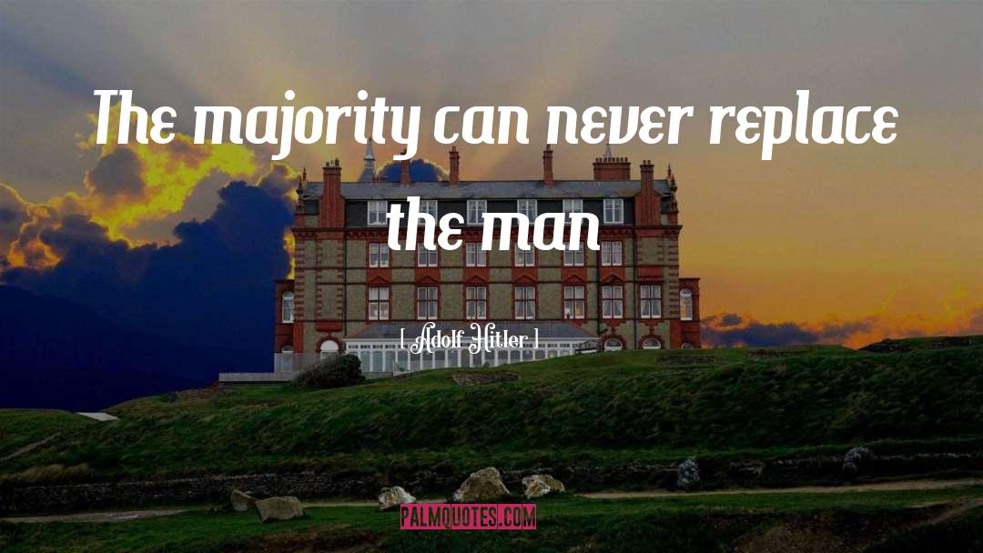 The Majority quotes by Adolf Hitler