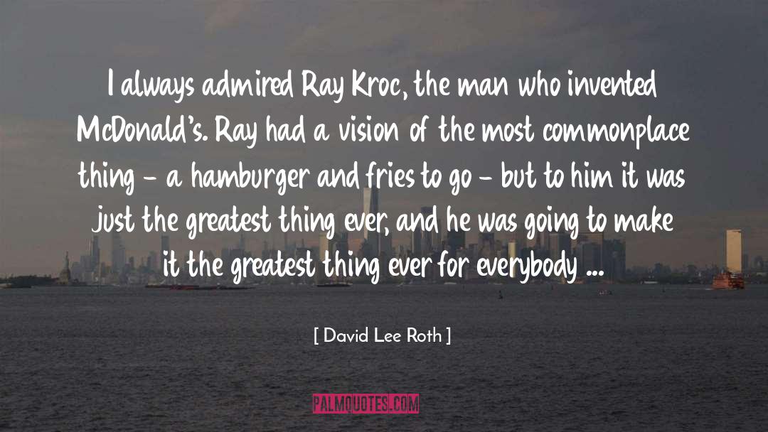 The Man Who quotes by David Lee Roth