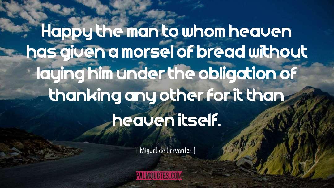 The Man Without Qualities quotes by Miguel De Cervantes