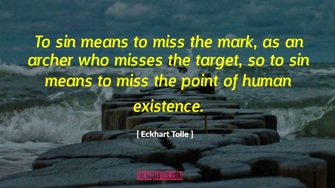 The Mark quotes by Eckhart Tolle