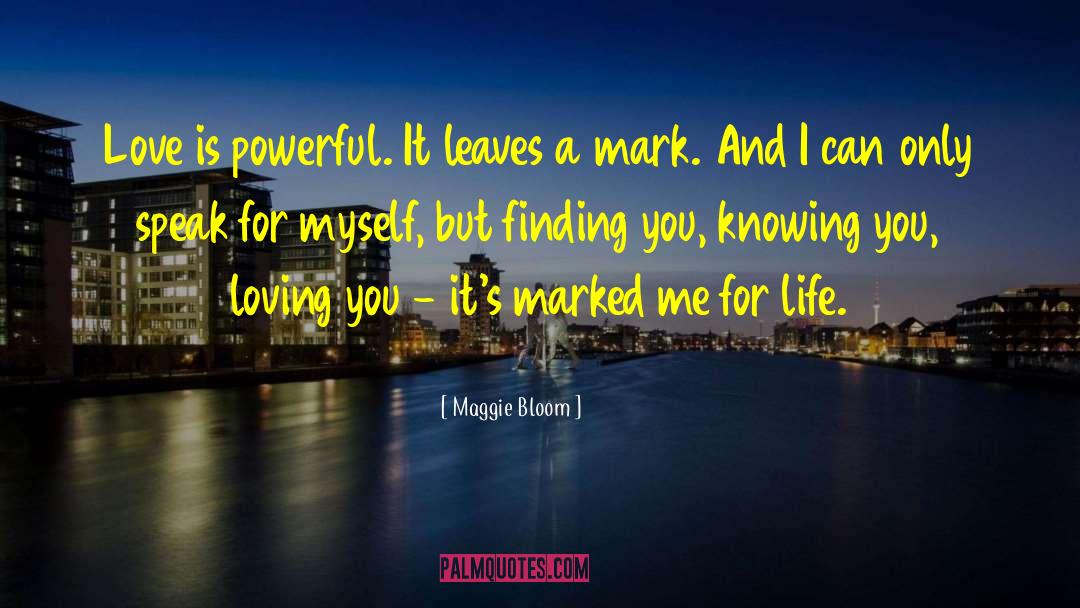 The Marked quotes by Maggie Bloom