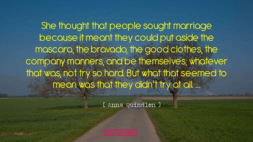 The Marriage Mistake quotes by Anna Quindlen