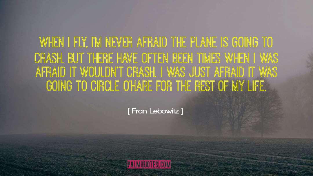 The Marshall Plane Crash quotes by Fran Lebowitz