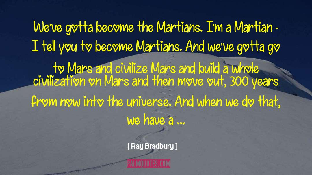 The Martian Child quotes by Ray Bradbury