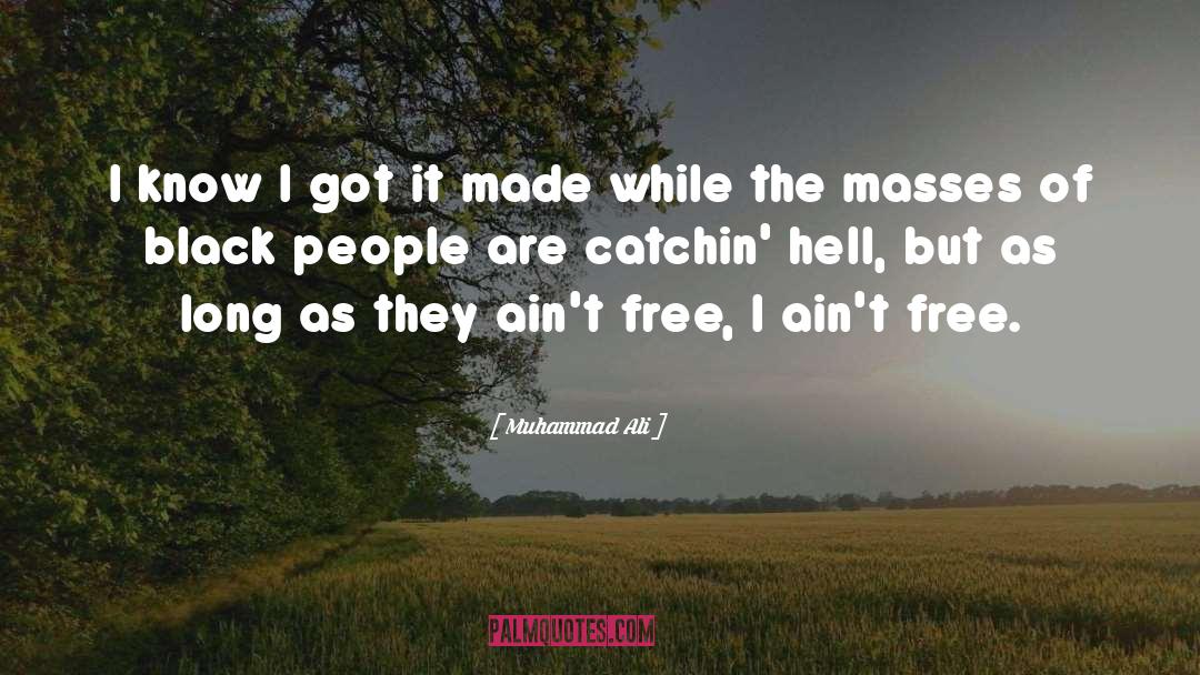 The Masses quotes by Muhammad Ali