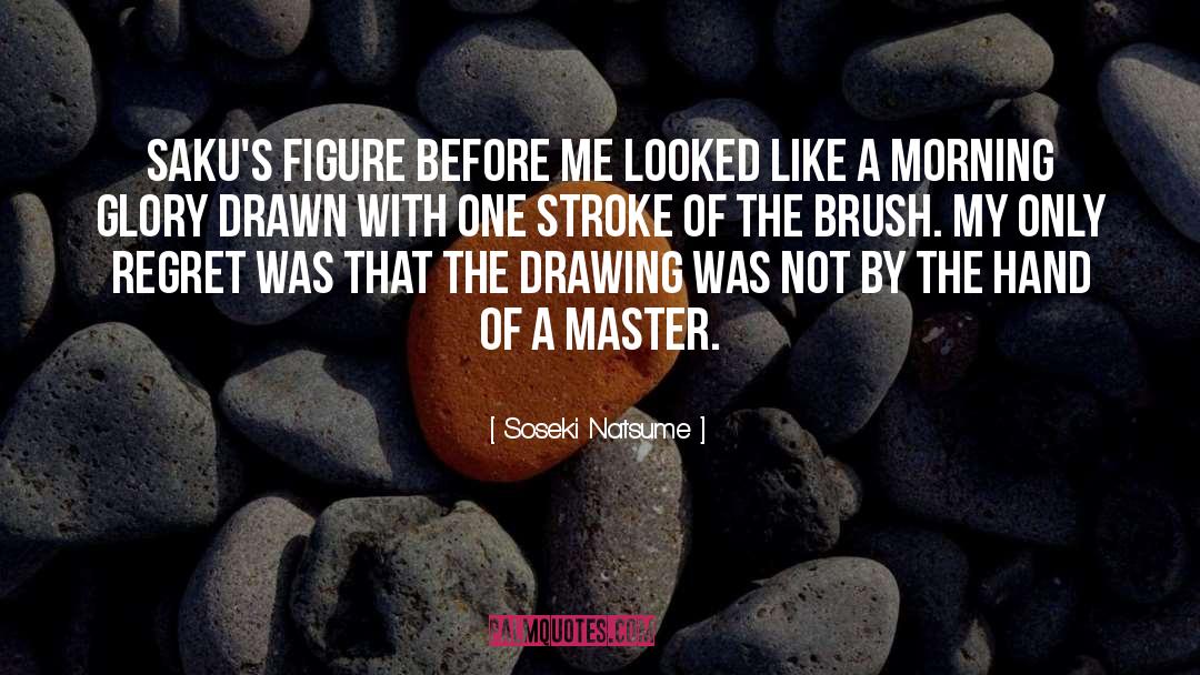 The Master Magician quotes by Soseki Natsume