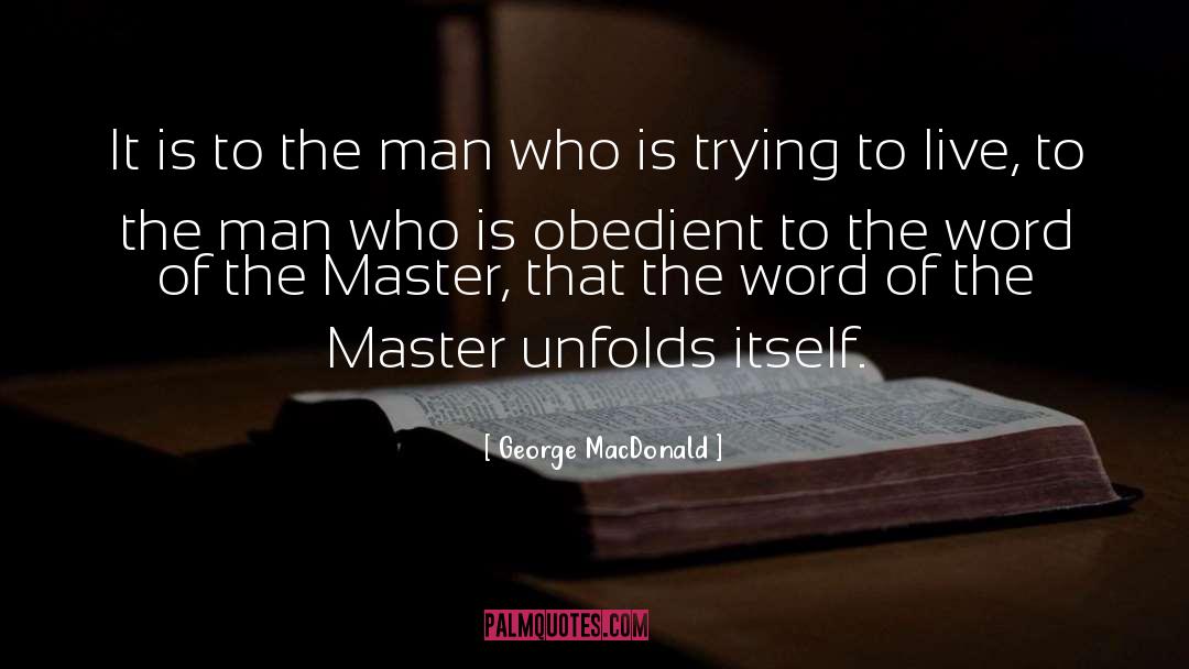 The Master quotes by George MacDonald