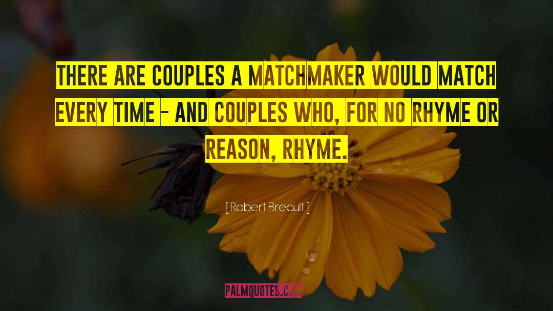 The Matchmaker Of Kenmare quotes by Robert Breault