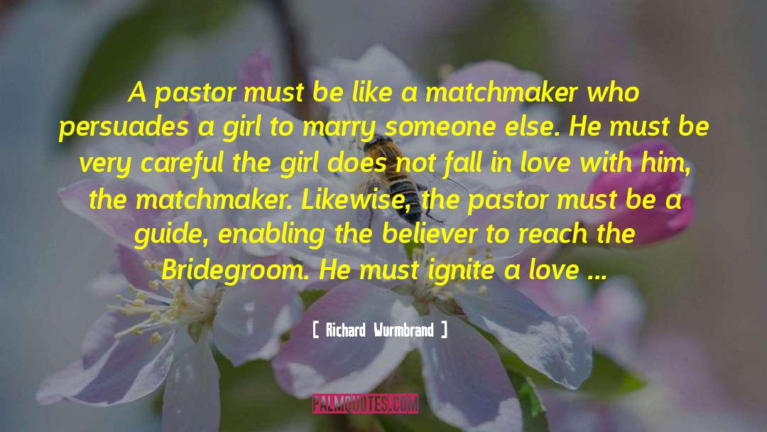 The Matchmaker Of Kenmare quotes by Richard Wurmbrand