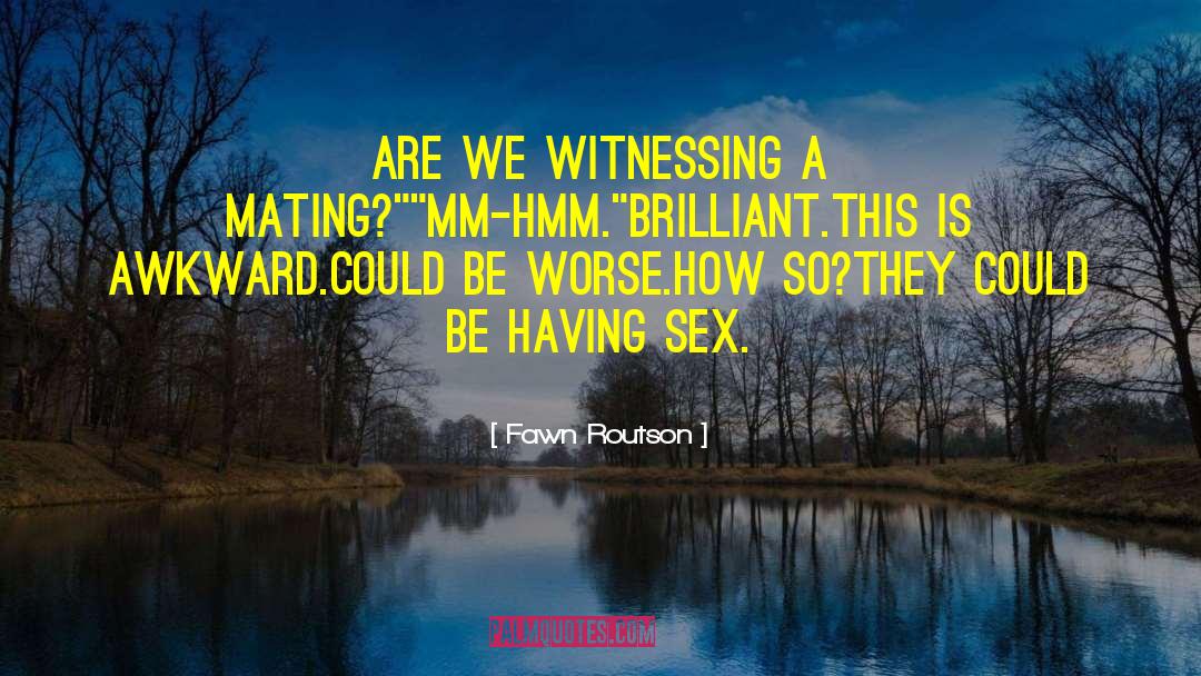 The Mating quotes by Fawn Routson