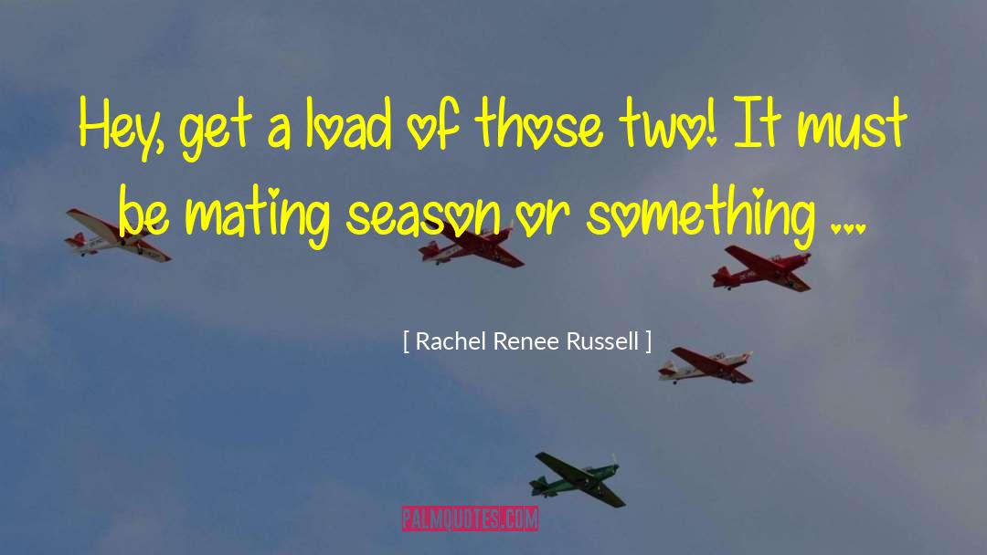 The Mating quotes by Rachel Renee Russell