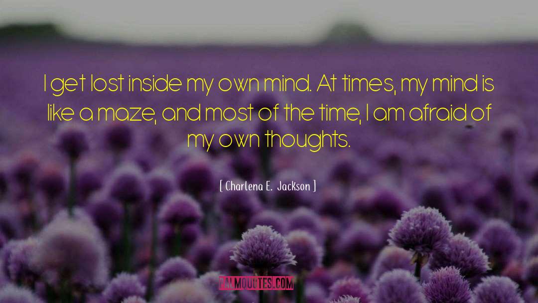 The Maze At Windermere quotes by Charlena E.  Jackson