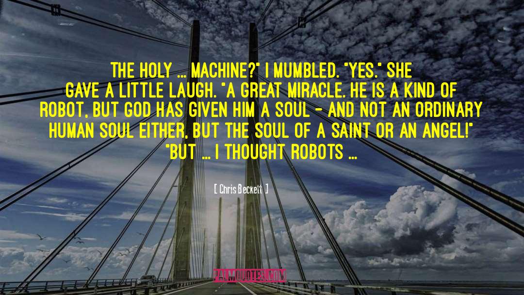 The Meaning Of A Holy Life quotes by Chris Beckett