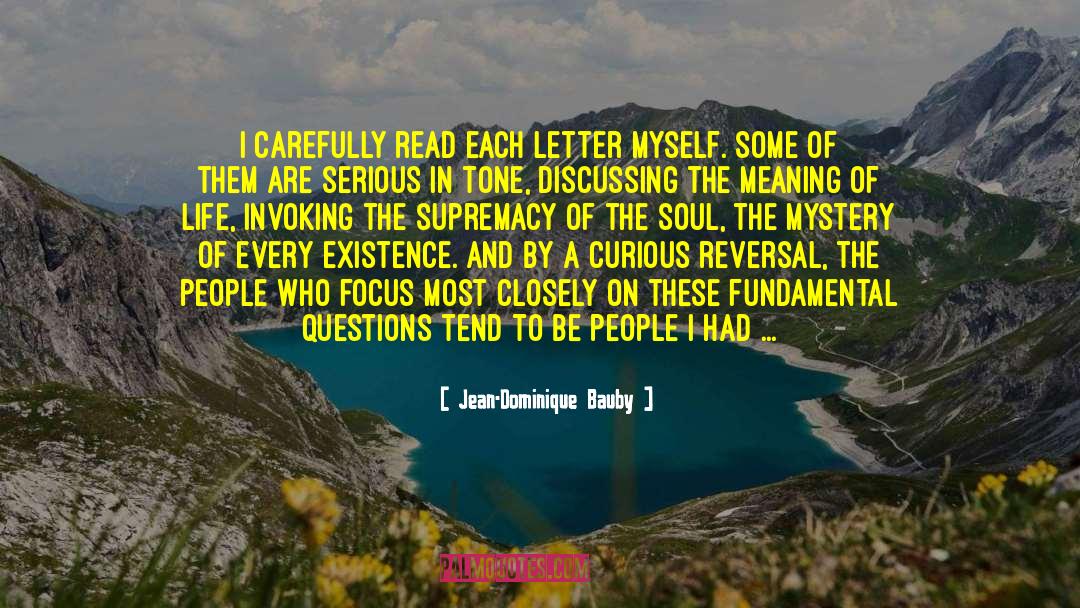 The Meaning Of Life quotes by Jean-Dominique Bauby