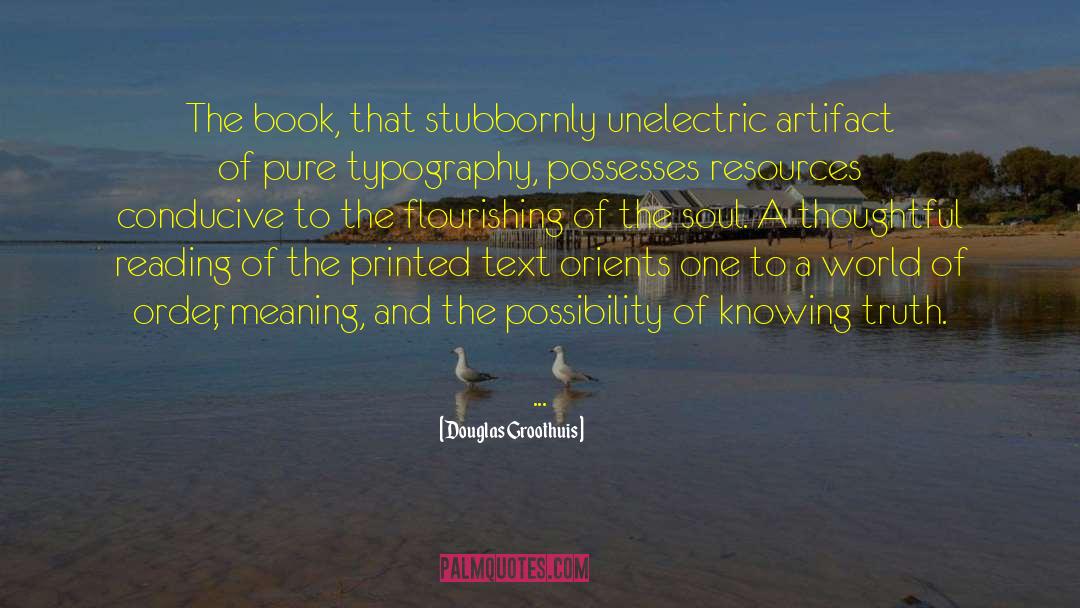 The Meaning Of The Books quotes by Douglas Groothuis