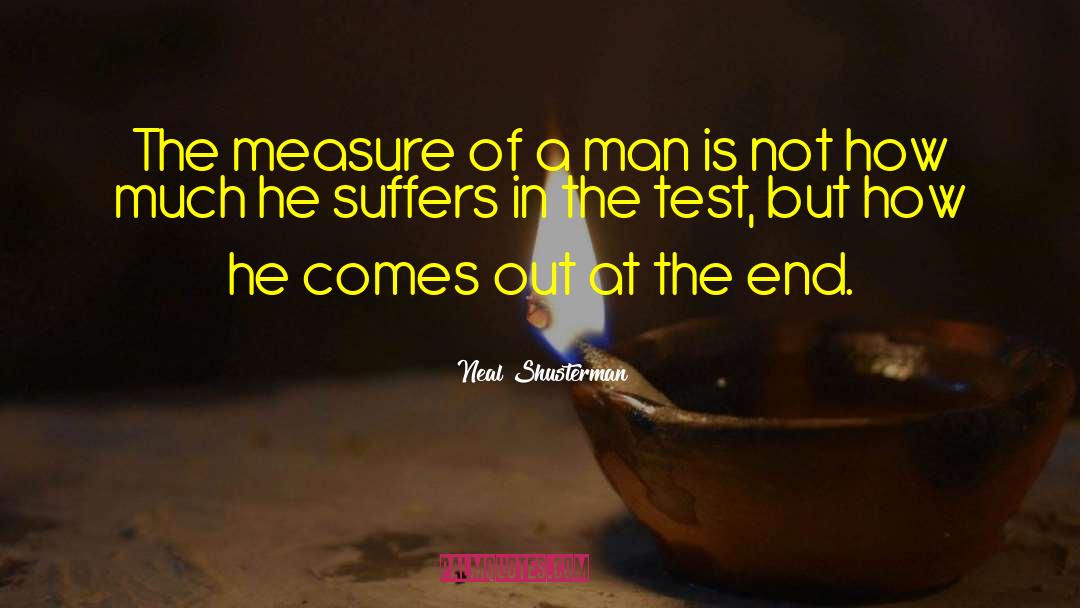 The Measure Of A Man quotes by Neal Shusterman