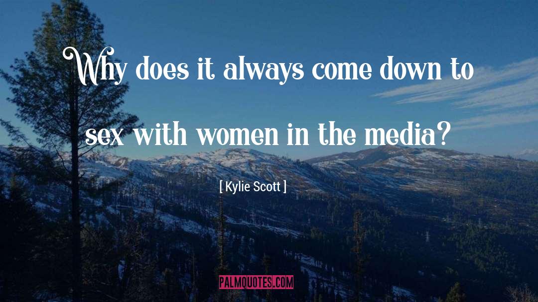 The Media quotes by Kylie Scott