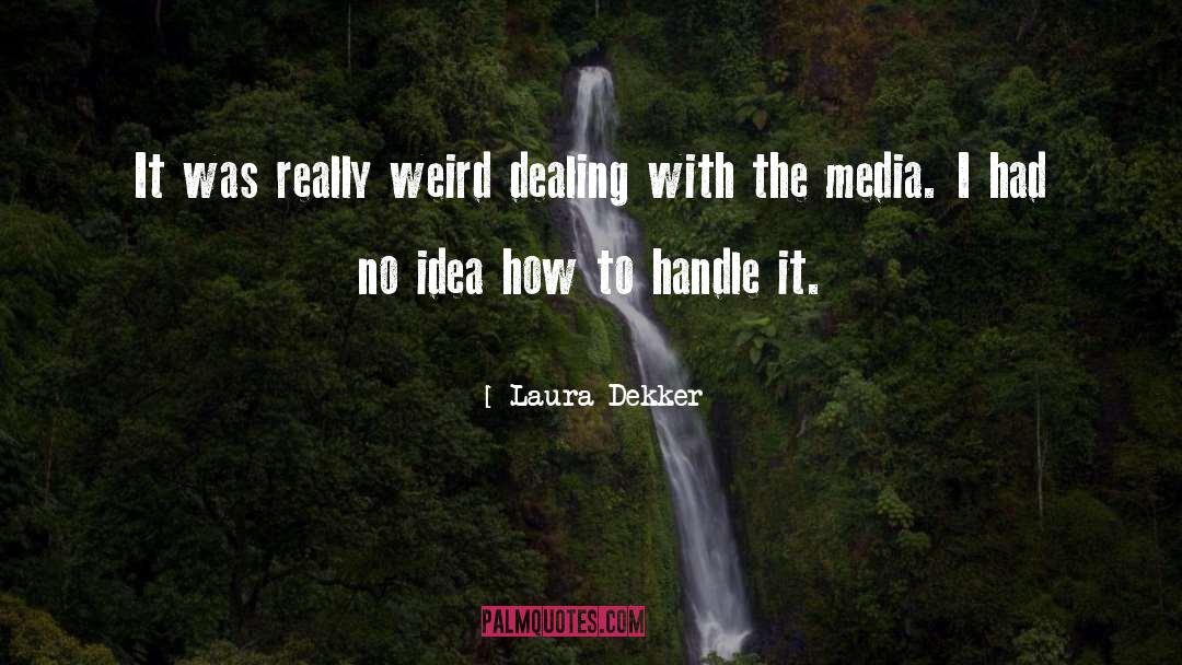 The Media quotes by Laura Dekker