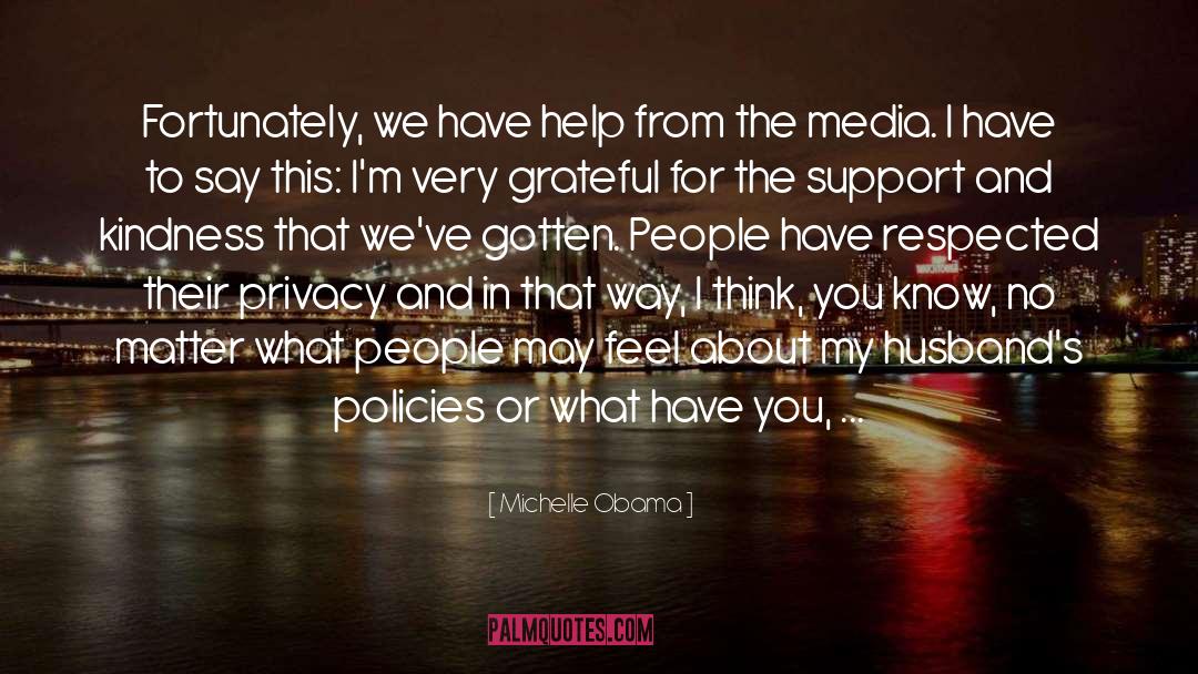 The Media quotes by Michelle Obama