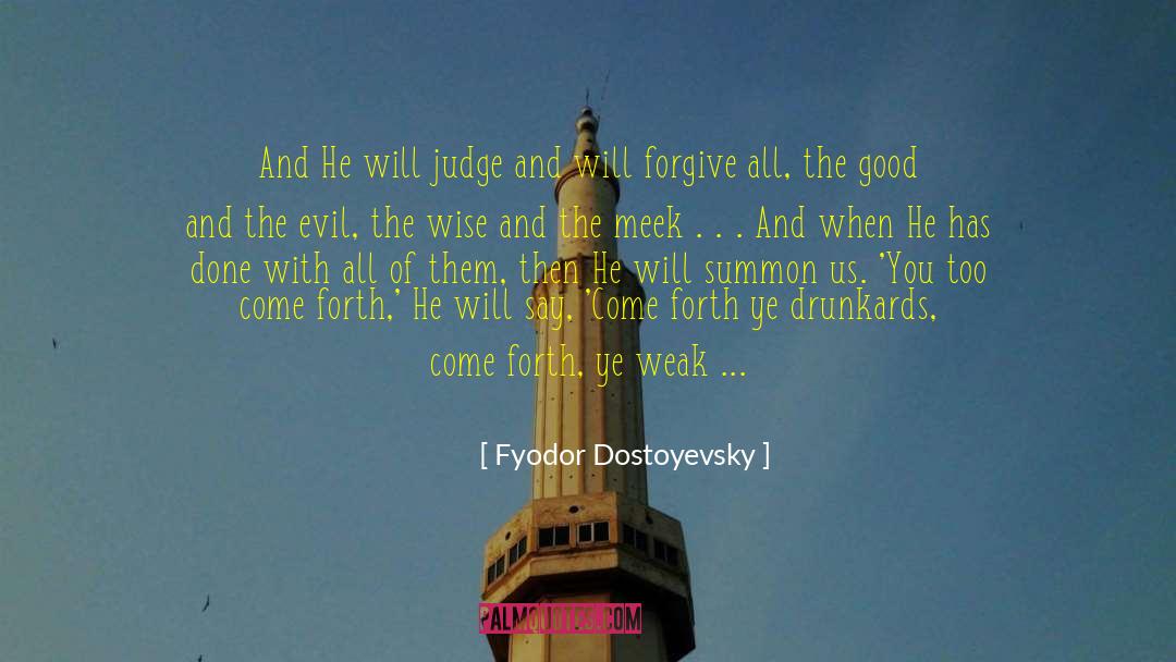 The Meek quotes by Fyodor Dostoyevsky