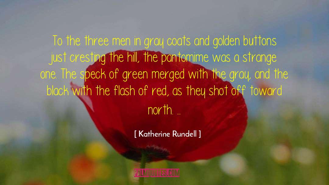 The Men With The Golden Cuffs quotes by Katherine Rundell