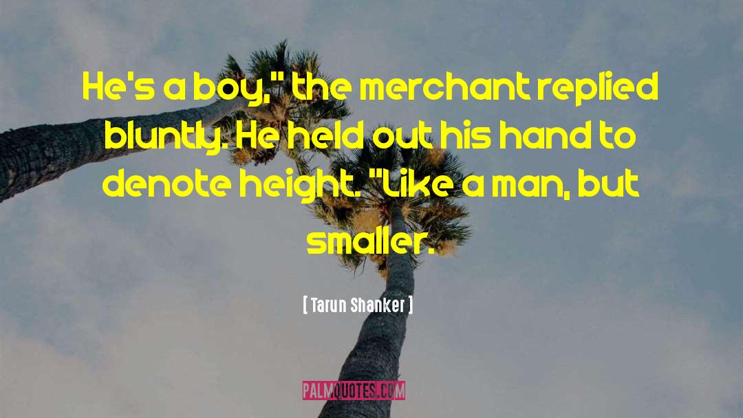 The Merchant S Daughter quotes by Tarun Shanker