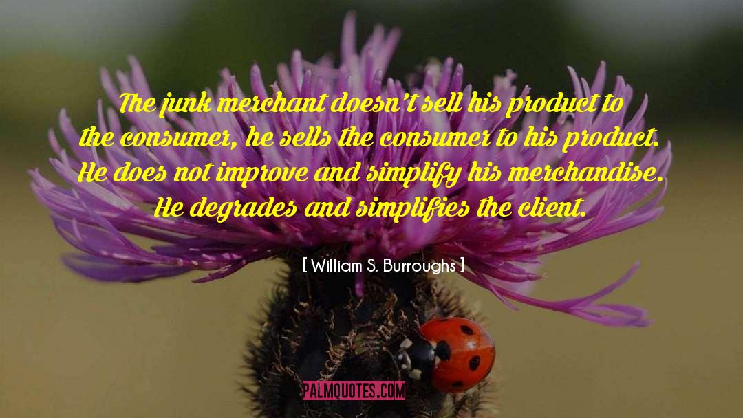 The Merchant S Daughter quotes by William S. Burroughs