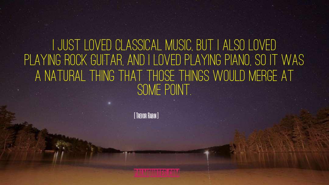The Merge quotes by Trevor Rabin