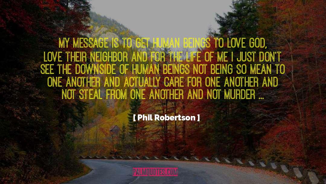 The Message Of The Cross quotes by Phil Robertson