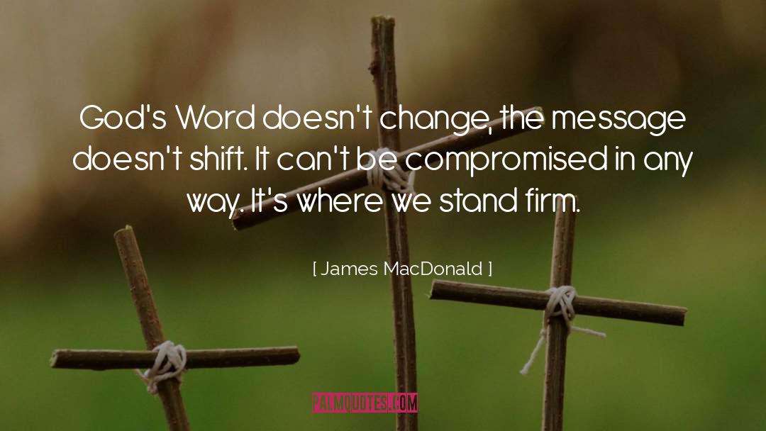 The Message quotes by James MacDonald