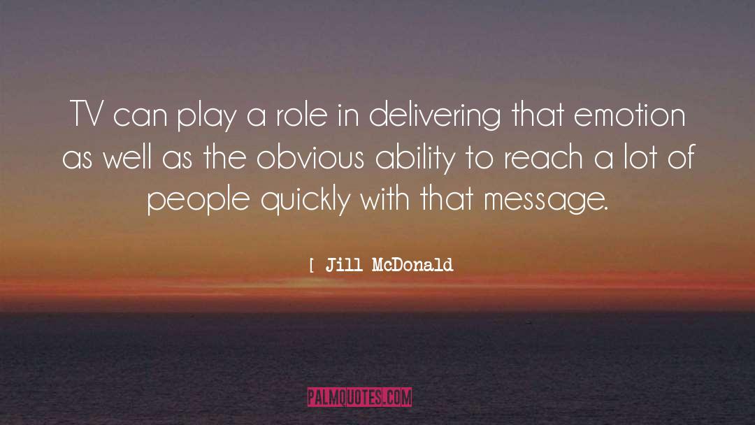 The Message To The Planet quotes by Jill McDonald