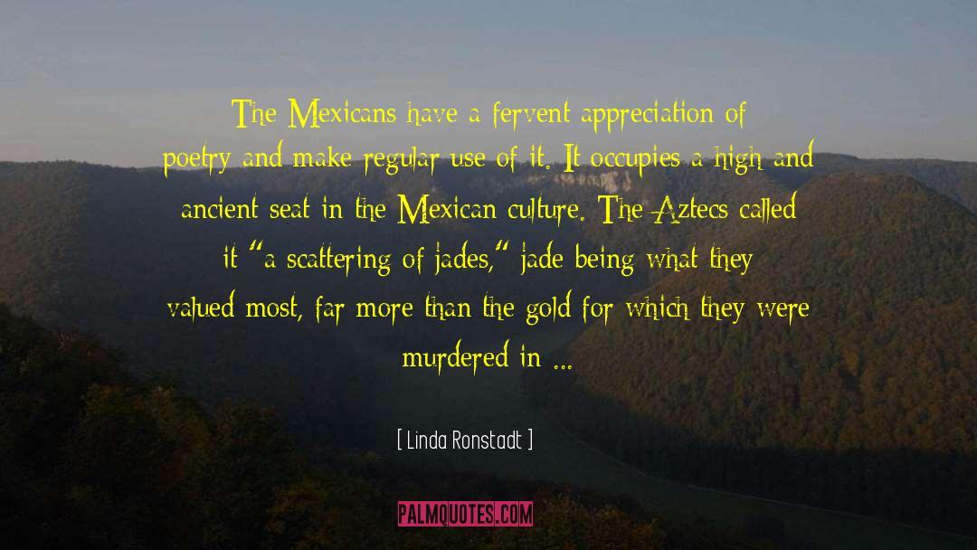 The Mexican War quotes by Linda Ronstadt