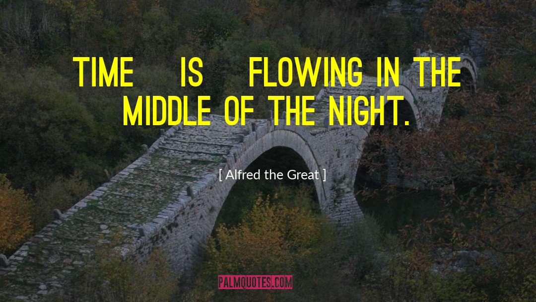The Middle Way quotes by Alfred The Great
