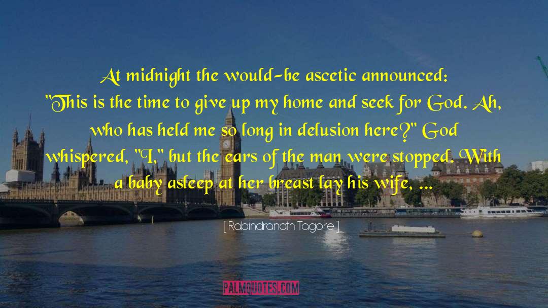 The Midnight Mayor quotes by Rabindranath Tagore