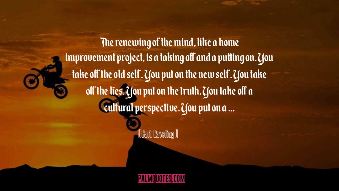 The Mind And Self Relfection quotes by Barb Raveling