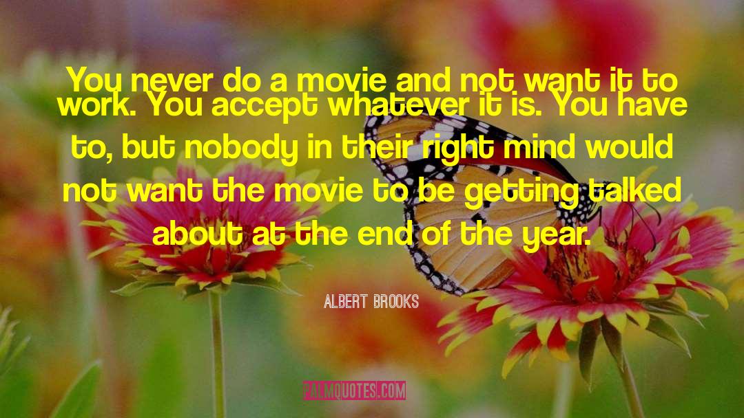 The Mind Movie quotes by Albert Brooks