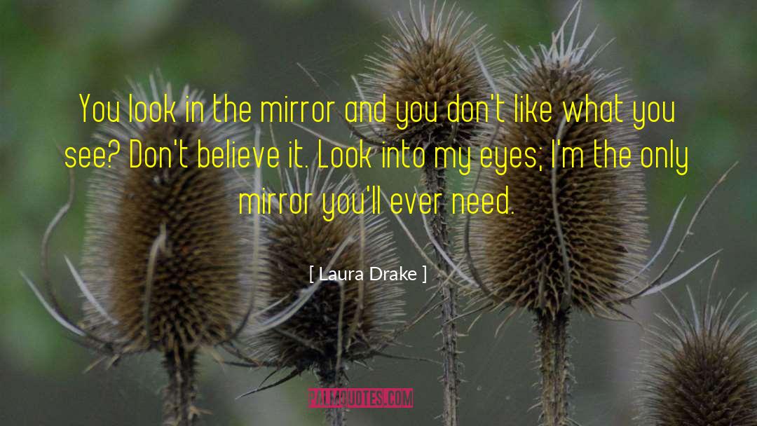 The Mirror King quotes by Laura Drake