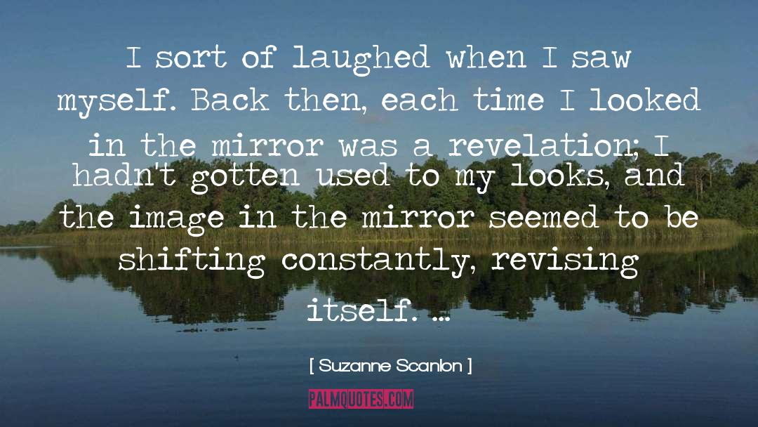 The Mirror quotes by Suzanne Scanlon