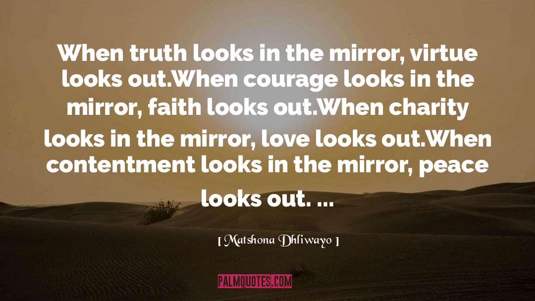 The Mirror quotes by Matshona Dhliwayo