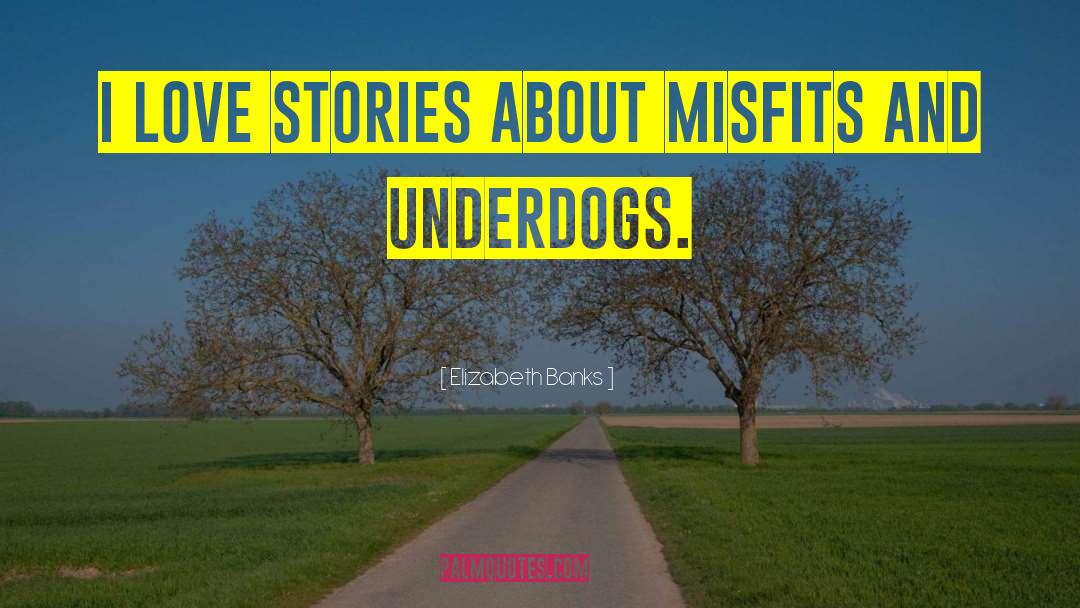 The Misfits quotes by Elizabeth Banks