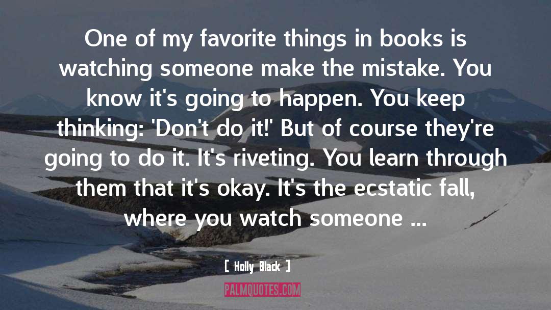 The Mistake quotes by Holly Black