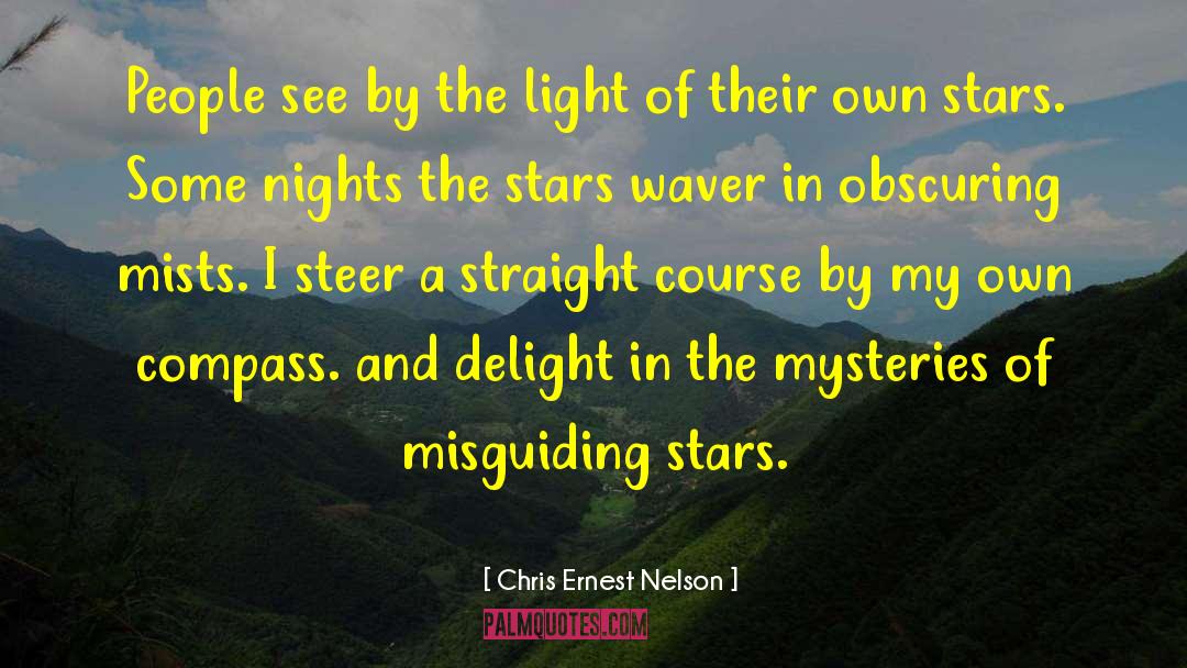 The Mists Of Avalon quotes by Chris Ernest Nelson