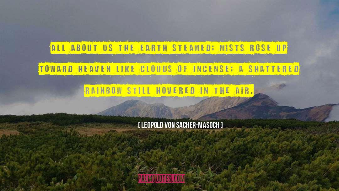 The Mists Of Avalon quotes by Leopold Von Sacher-Masoch