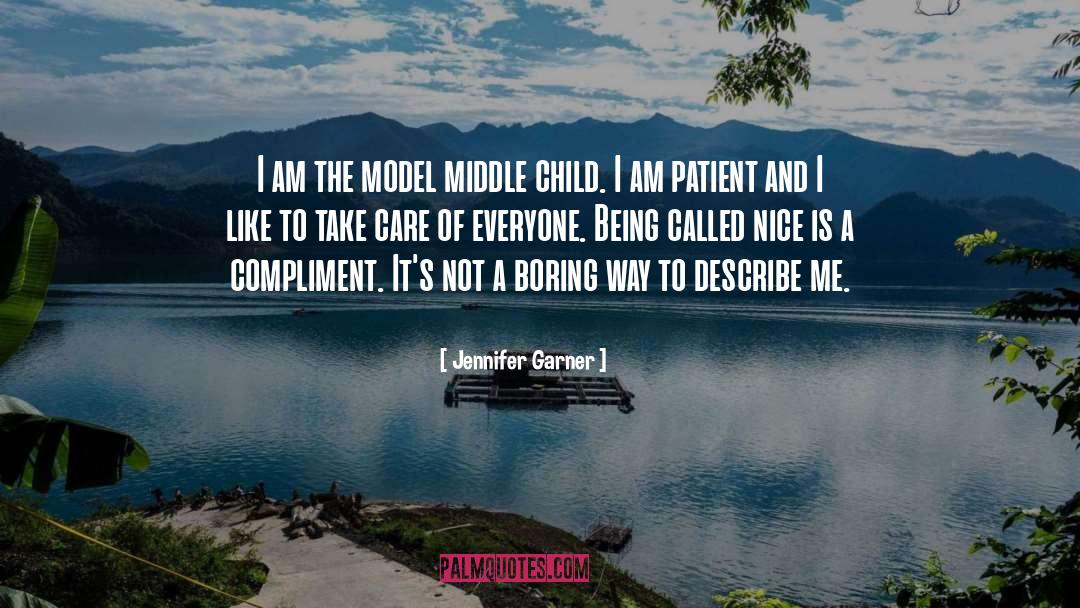 The Model quotes by Jennifer Garner