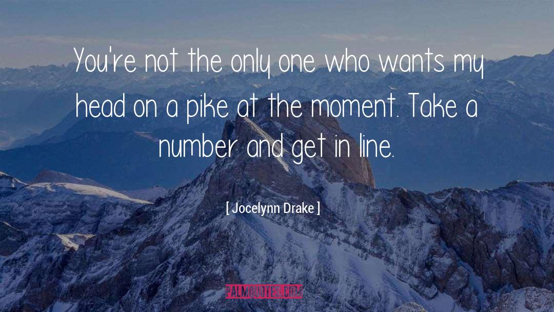 The Moment quotes by Jocelynn Drake