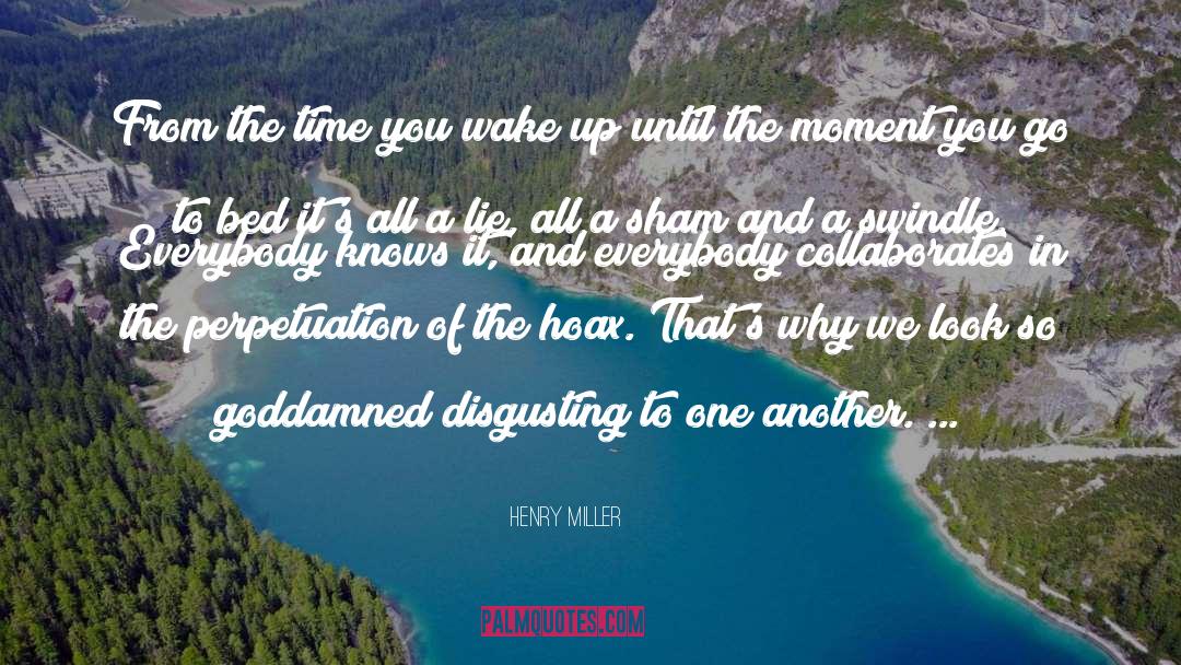 The Moment quotes by Henry Miller