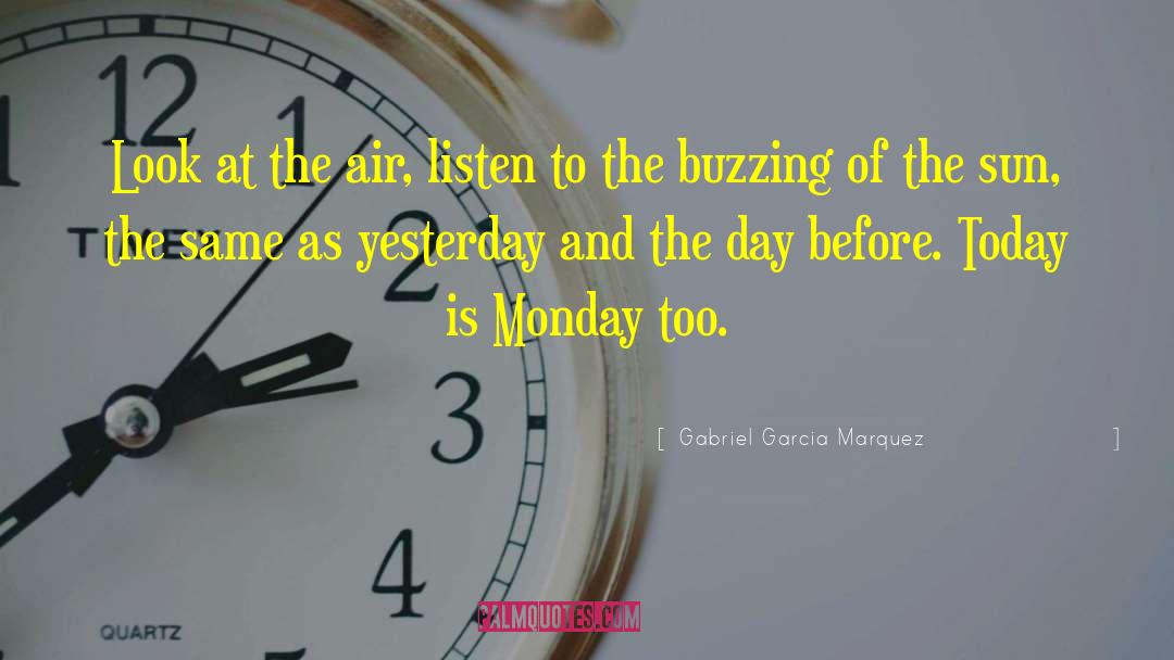 The Monday Girl quotes by Gabriel Garcia Marquez