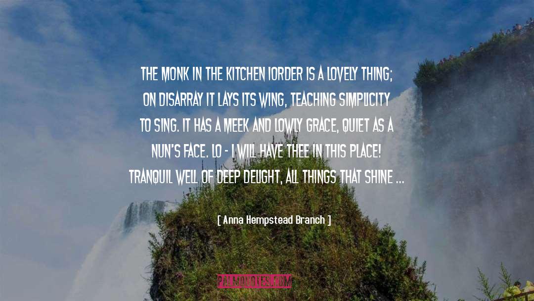 The Monk quotes by Anna Hempstead Branch